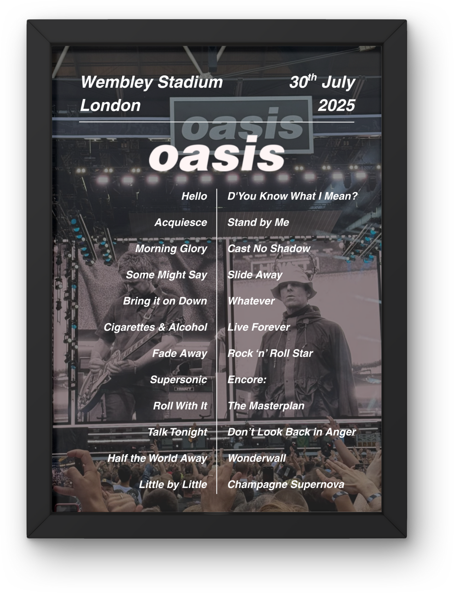 OASIS WEMBLEY LIVE 2025 SETLIST POSTER | ALL DATES | A1 - A5 Frame Option