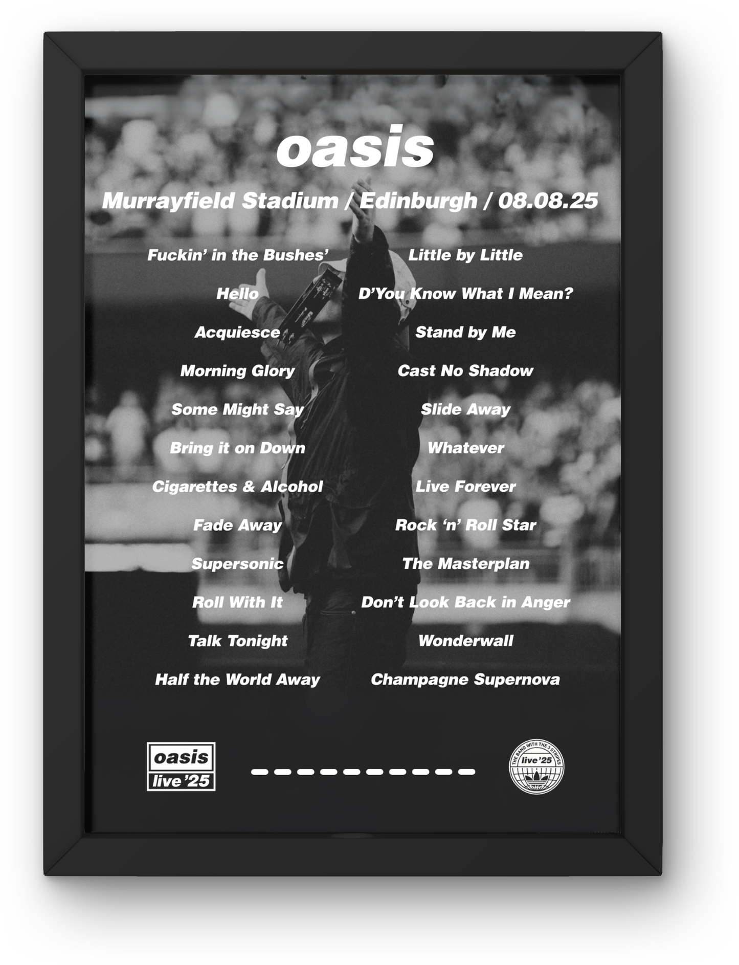 OASIS EDINBURGH LIVE 2025 SETLIST POSTER |ALL DATES| A1 - A5 w/Frame Option