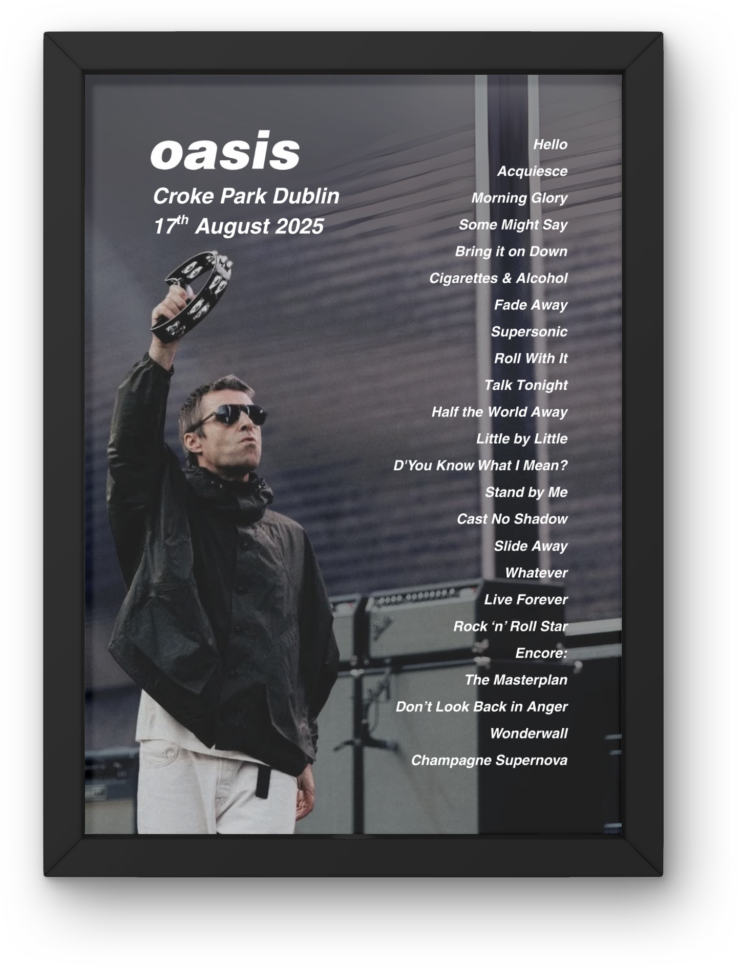 OASIS DUBLIN LIVE 2025 SETLIST POSTER | BOTH DATES | A1 to A5 Frame Option