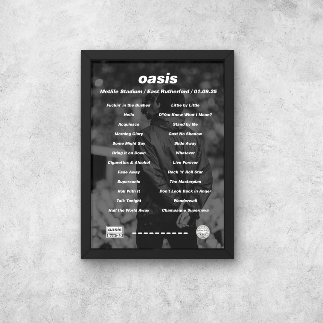 OASIS EAST RUTHERFORD 2025 SETLIST POSTER | BOTH DATES | A1 - A5 w/Frame Option