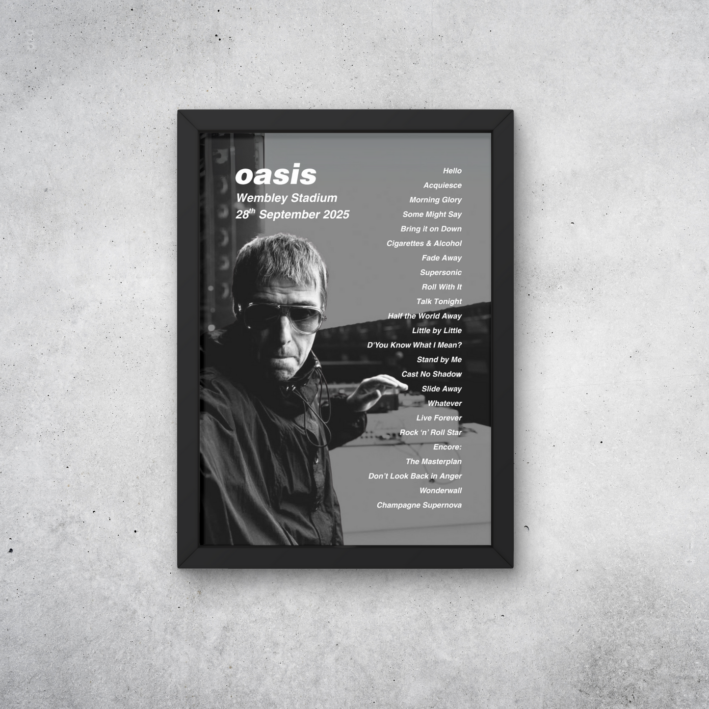 OASIS WEMBLEY NIGHT 6+7 27+28th SEP 2025 SETLIST POSTER |BOTH DATES| A1 - A5 w/Frame Option