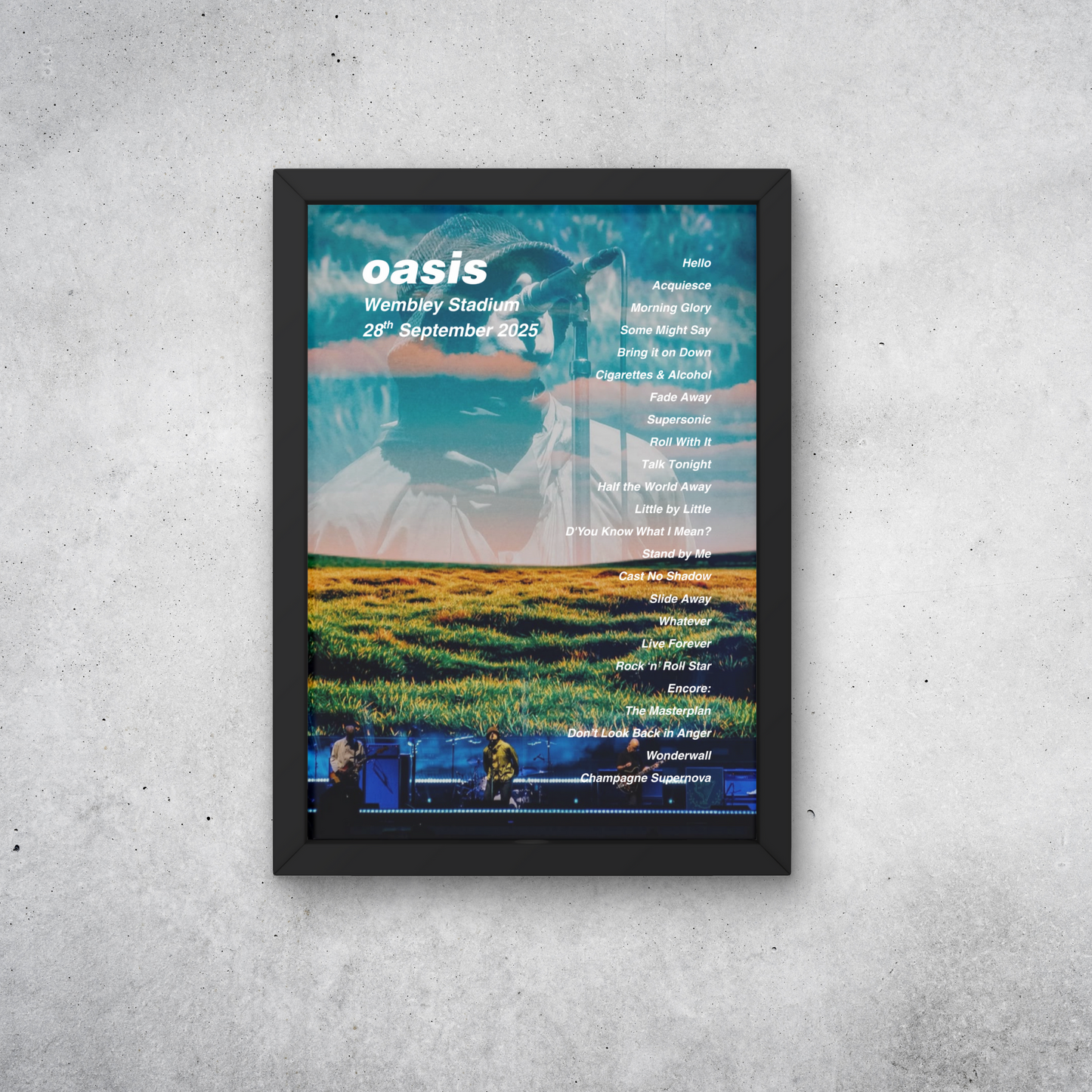OASIS WEMBLEY NIGHT 6+7 2025 SETLIST POSTER | 27+28 SEPT | A1 - A5 w/Frame Option