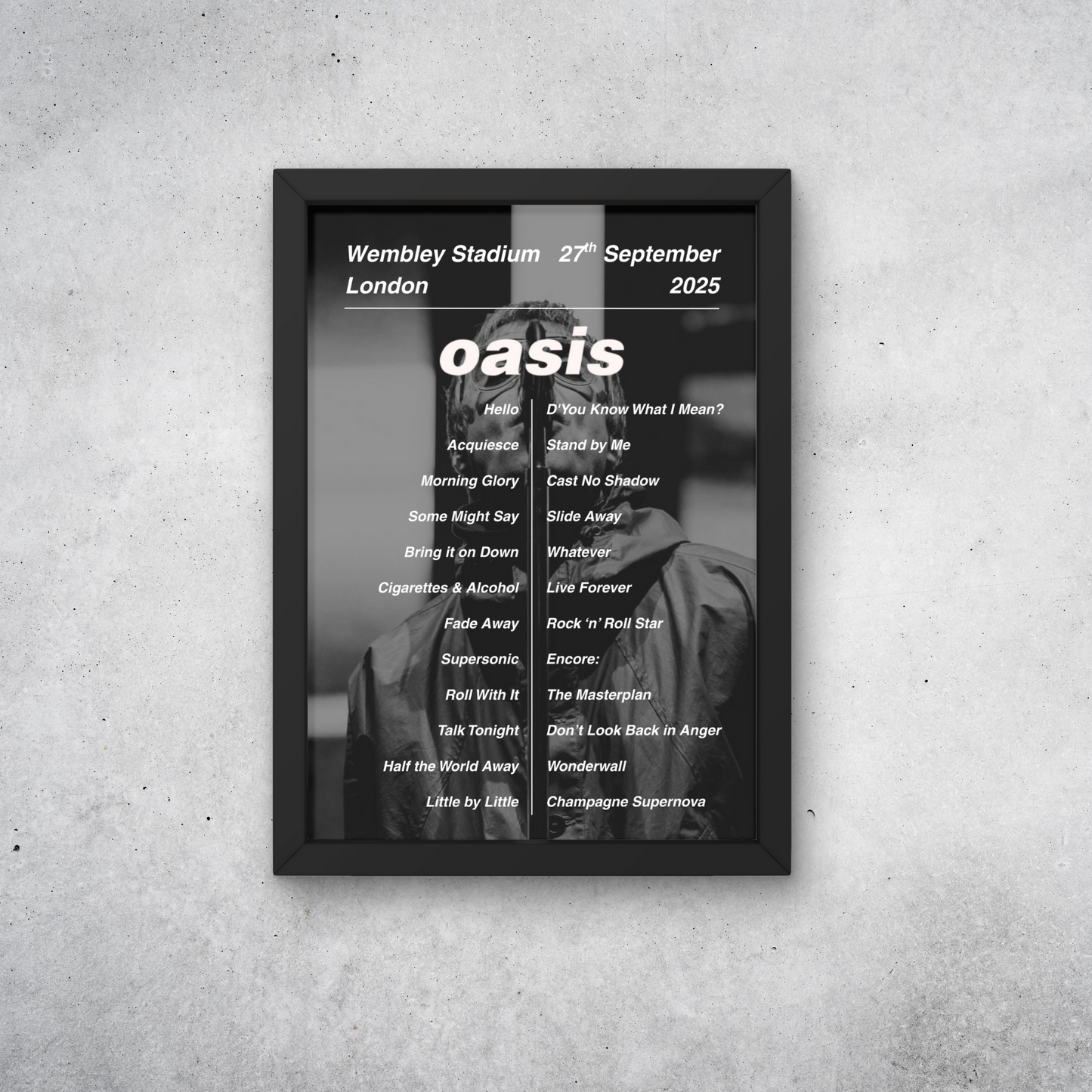 OASIS WEMBLEY NIGHT 6+7 2025 SETLIST POSTER | 27+28 SEPT | A1 - A5 w/Frame Option