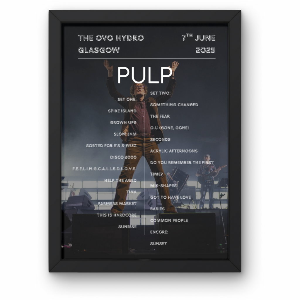 Pulp Live 2025 Setlist Poster All dates available - A1 to A5 Frame Option