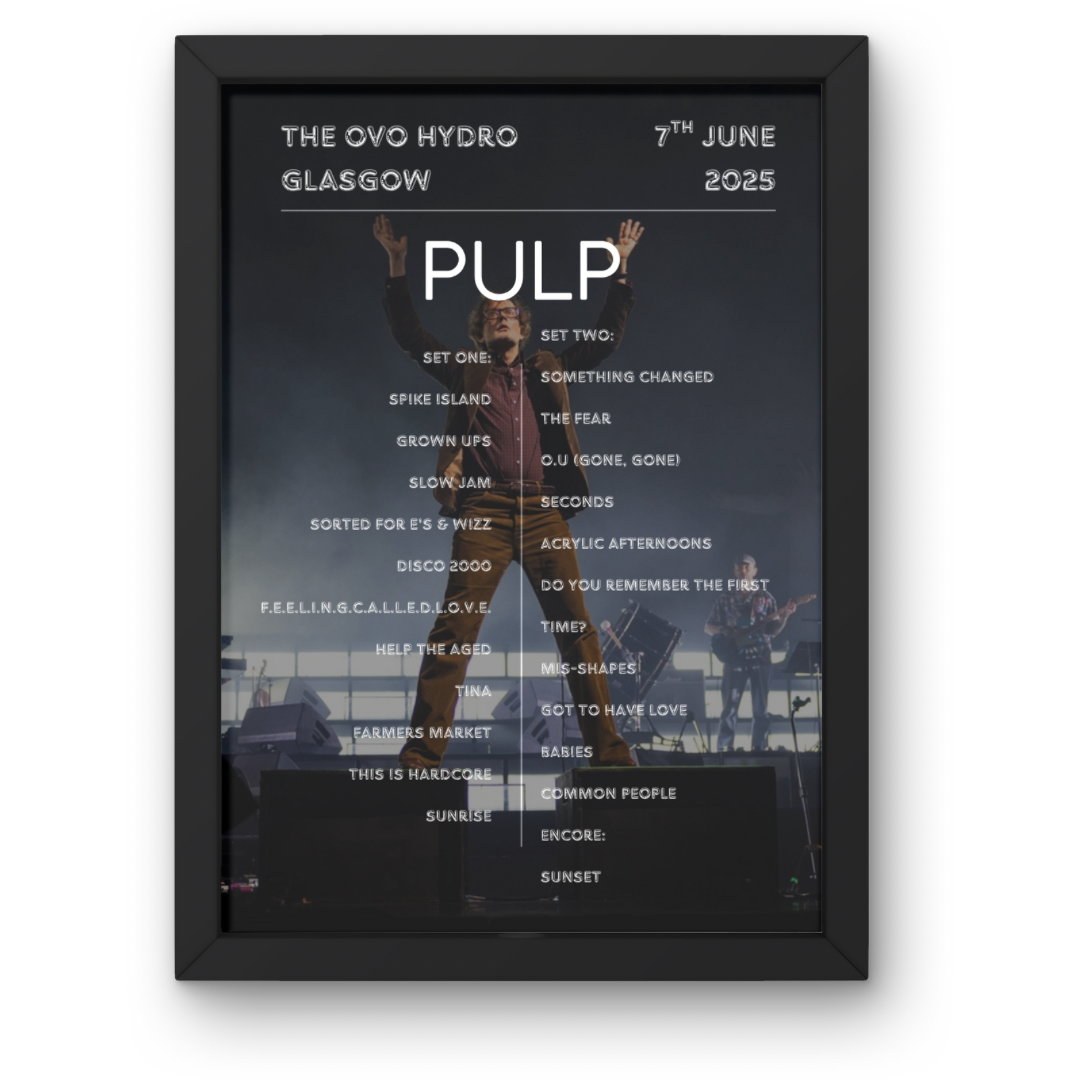 Pulp Live 2025 Setlist Poster All dates available - A1 to A5 Frame Option