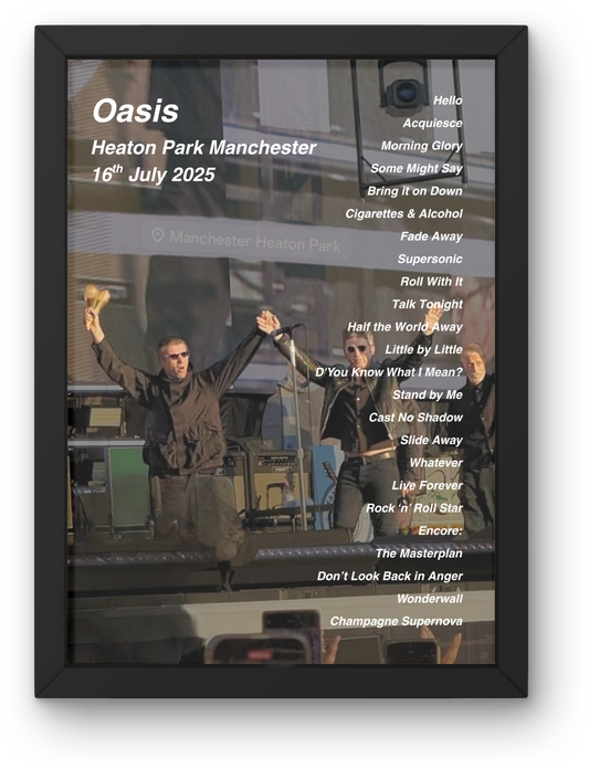 OASIS LIVE 2025 SETLIST POSTER | 16th JULY MANCHESTER HEATON PARK | A1 - A5 Frame Option