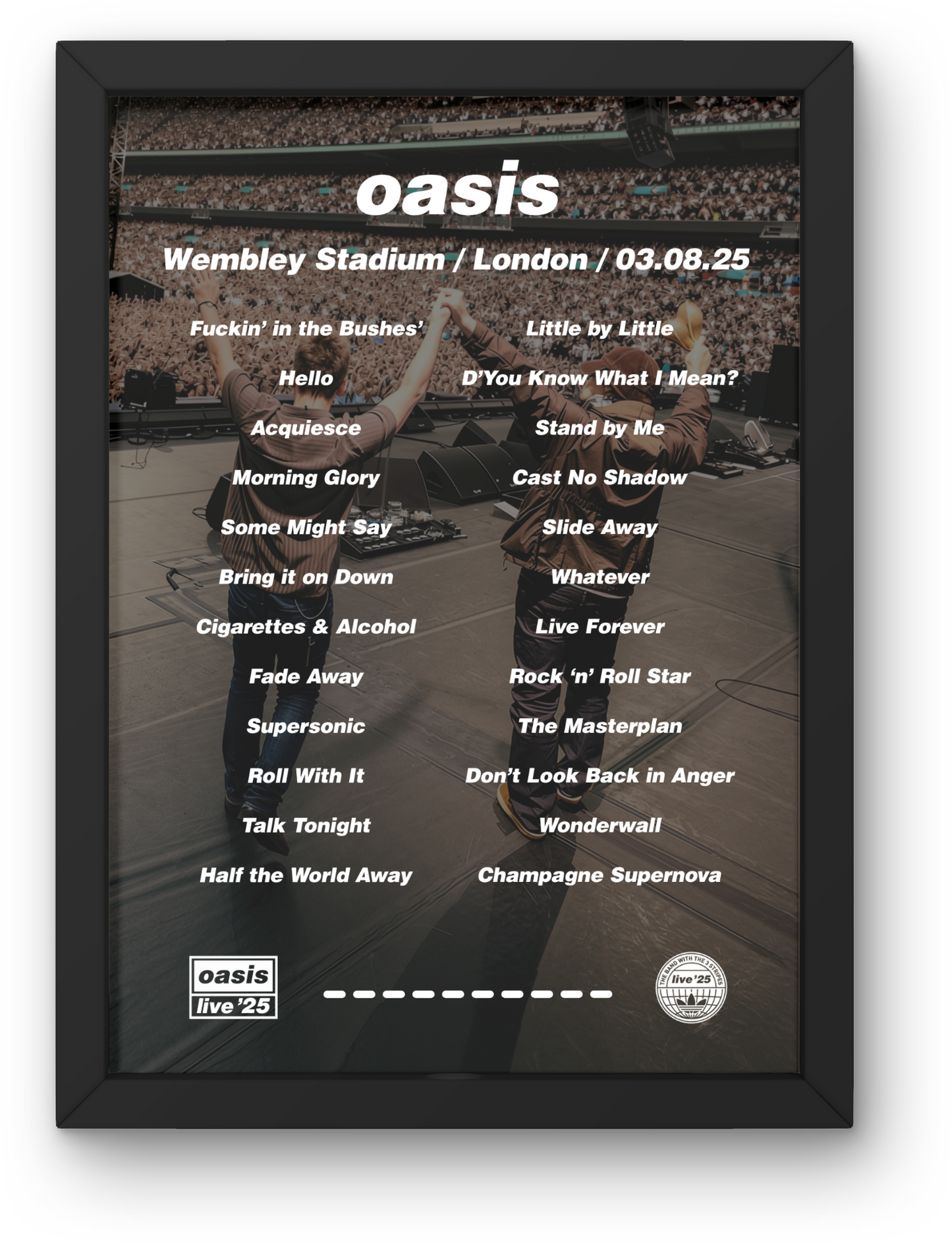 OASIS LIVE 2025 WEMBLEY POSTER | ALL DATES WEMBLEY LONDON | A1 - A5 W/ Frame Option