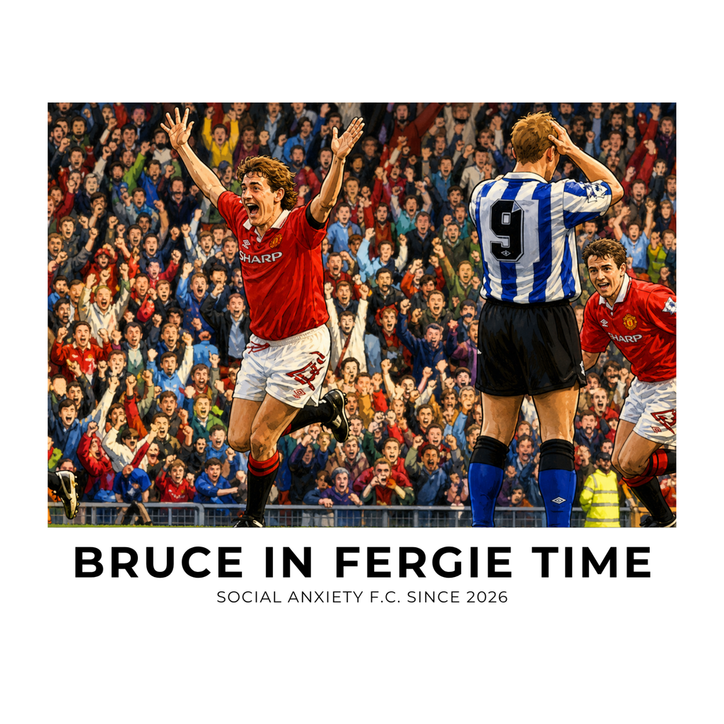 Bruce in Fergie Time// T-Shirt by Social Anxiety F.C.