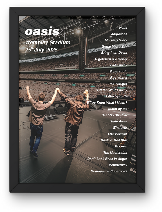 OASIS LIVE 2025 ALL SETLIST POSTER | ALL DATES WEMBLEY LONDON | A1 - A5 Frame Option