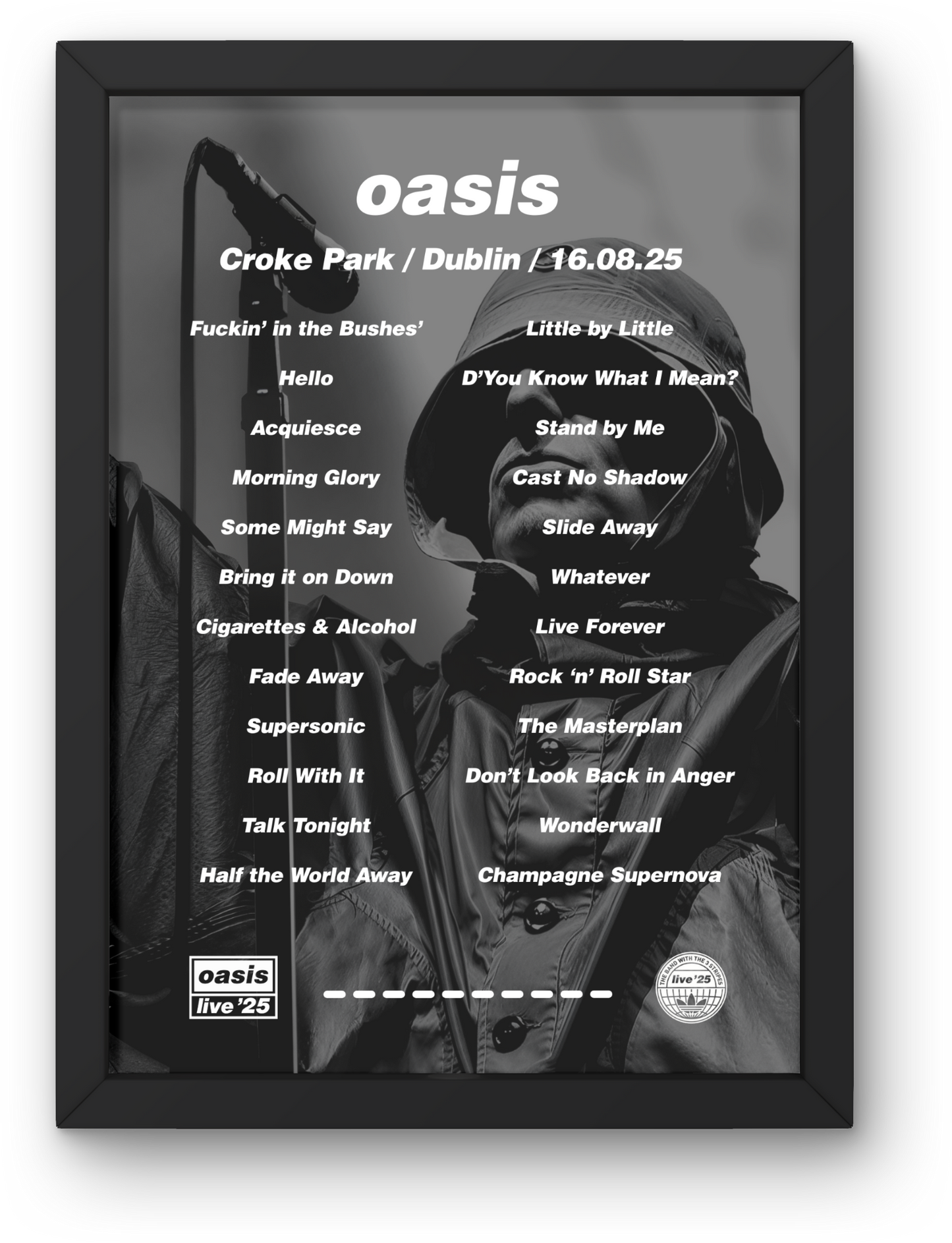 OASIS DUBLIN LIVE 2025 SETLIST POSTER | BOTH DATES 18+19th | A1 to A5 Frame Option