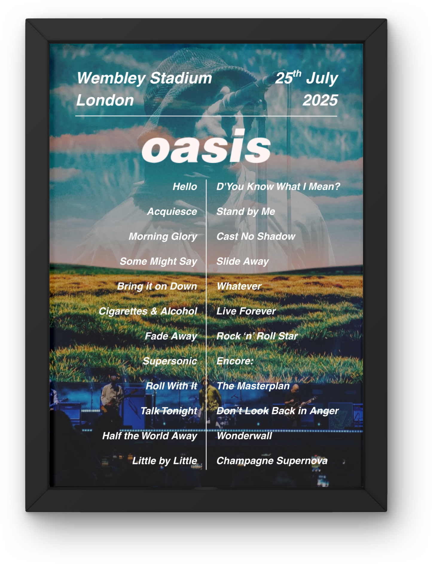 OASIS WEMBLEY 2025 SETLIST POSTER | ALL DATES | A1 - A5 Frame Option