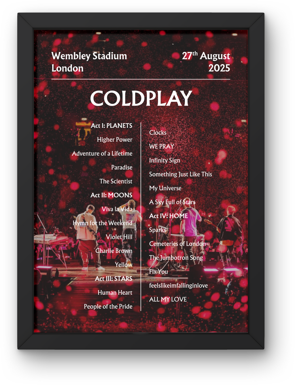 Coldplay 2025 WEMBLEY Setlist Poster - NIGHT 1+2+3+4 - A1 to A5 frame Option