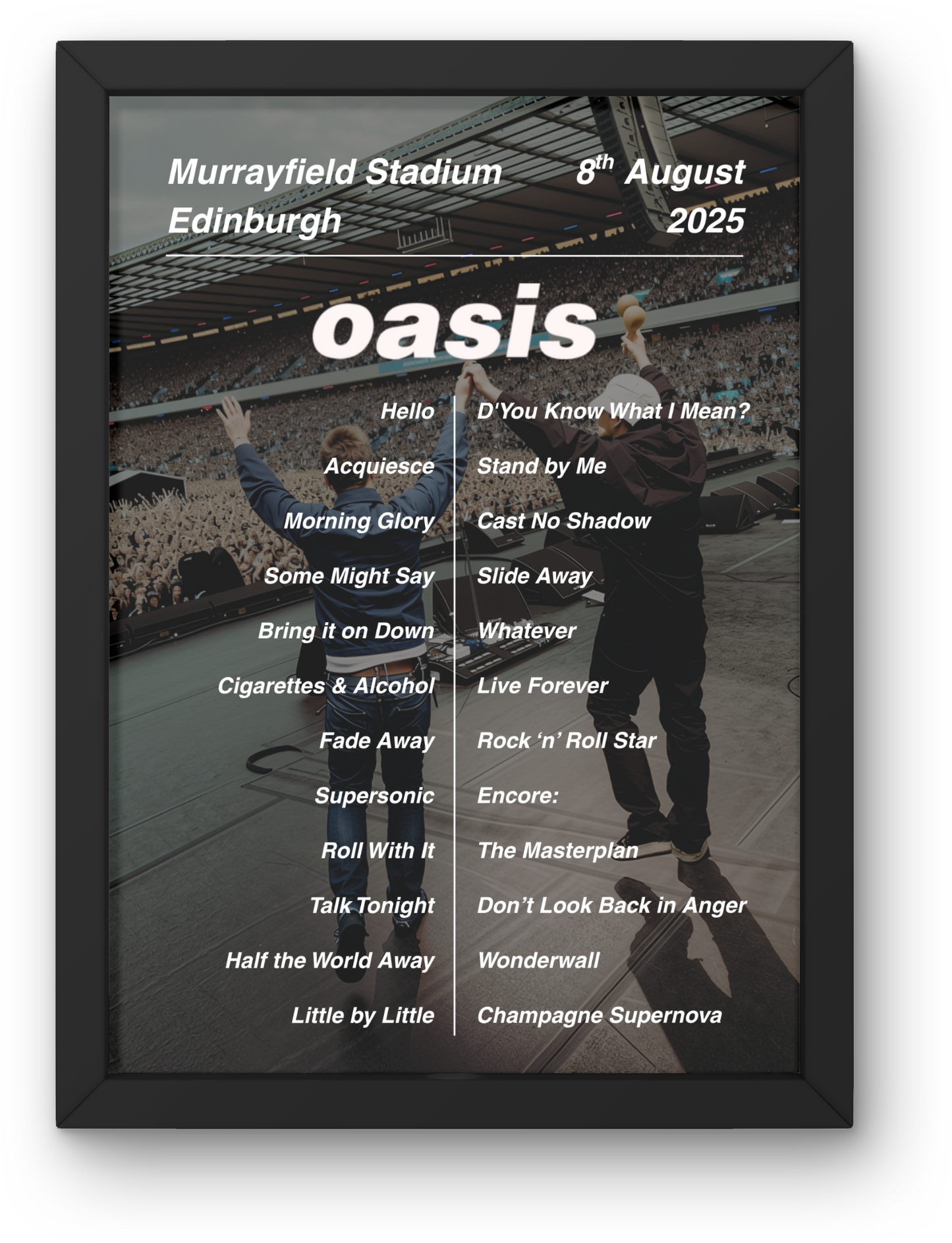 OASIS LIVE 2025 SETLIST POSTER | EDINBURGH | ALL DATES| A1 - A5 Frame Option