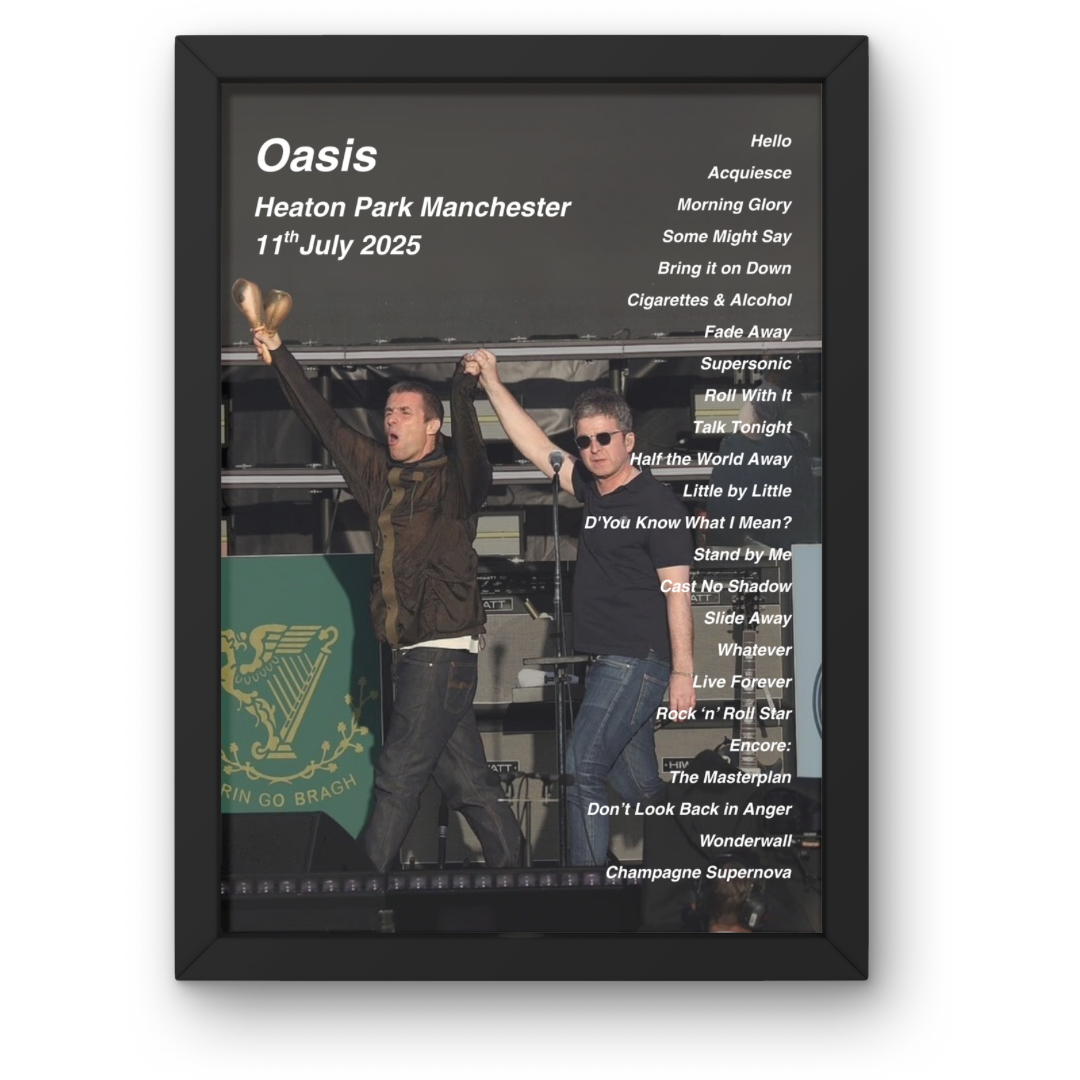 OASIS LIVE 2025 SETLIST POSTER | 11th 12th JULY MANCHESTER HEATON PARK | A1 - A5 Frame Option