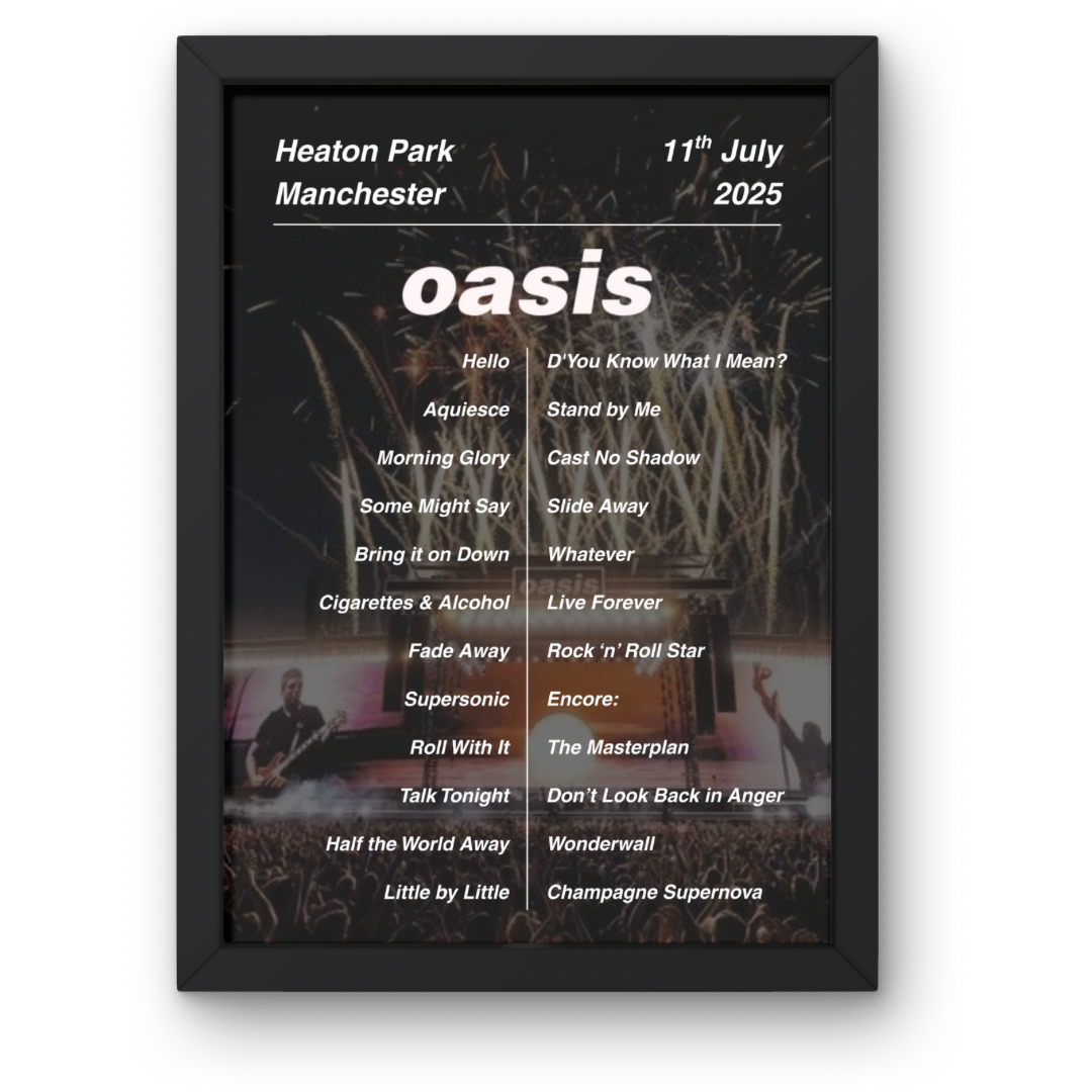 OASIS LIVE 2025 SETLIST POSTER | 11th 12th JULY MANCHESTER HEATON PARK | A1 - A5 Frame Option